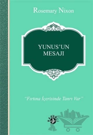 Yunus'un Mesajı – Rosemary Nixon – Haberci Basın Yayın kitap kapağı