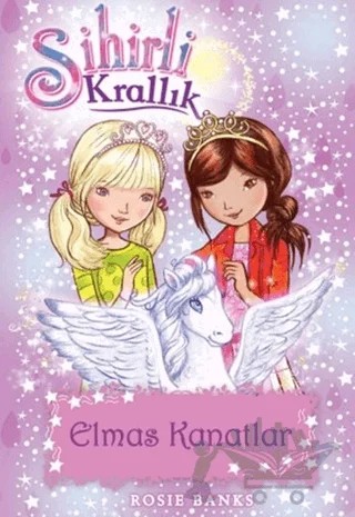 Sihirli Krallık 25: Elmas Kanatlar – Rosie Banks – Doğan Çocuk kitap kapağı