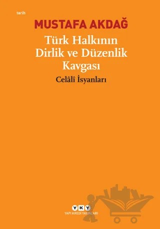 Türk Halkının Dirlik ve Düzenlik Kavgası – Mustafa Akdağ – Yapı Kredi Yayınları kitap kapağı