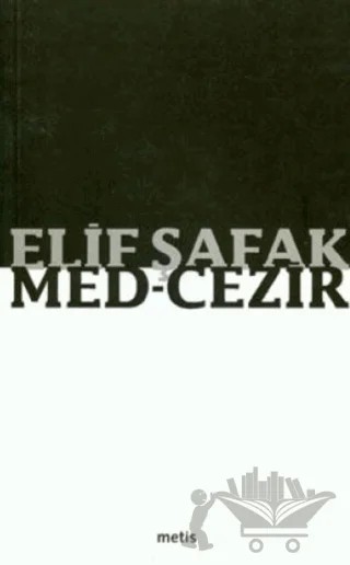 Med-Cezir – Elif Şafak – Metis Yayınları kitap kapağı