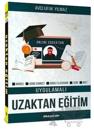 Uygulamalı Uzaktan Eğitim – Avcı Ufuk Yılmaz – Dikeyeksen Yayın Dağıtım kitap kapağı