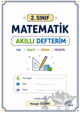 2. Sınıf Matematik Akıllı Defterim – Hüseyin Öztürk – İgloo Yayınevi kitap kapağı