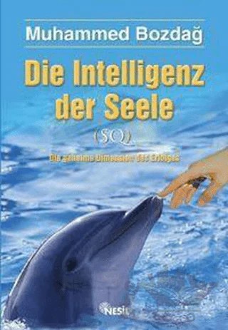 Die Intelligenz der Seele (Ruhsal Zeka - Almanca) – Cemil Şahinöz – Nesil Yayınları kitap kapağı