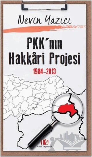 PKK’nın Hakkari Projesi 1984-2013 – Nevin Yazıcı – Alibi Yayıncılık kitap kapağı