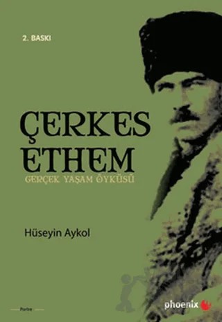 Çerkes Ethem – Hüseyin Aykol – Phoenix Yayınevi kitap kapağı