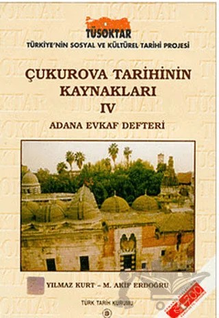 Çukurova Tarihinin Kaynakları 4 – Yılmaz Kurt – Türk Tarih Kurumu Yayınları kitap kapağı