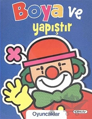 Boya ve Yapıştır : Oyuncaklar – Kolektif – Civciv kitap kapağı