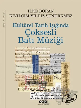 Kültürel Tarih Işığında Çoksesli Batı Müziği – İlke Boran – Yapı Kredi Yayınları kitap kapağı
