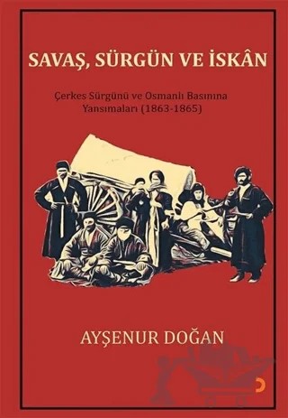 Savaş, Sürgün ve İskan – Ayşenur Doğan – Cinius Yayınları kitap kapağı