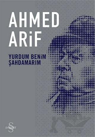 Yurdum Benim Şahdamarım – Ahmed Arif – Everest Yayınları kitap kapağı