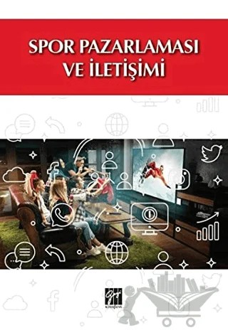 Spor Pazarlaması ve İletişim – Yeşim Avunduk – Gazi Kitabevi kitap kapağı
