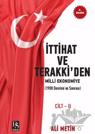 İttihat ve Terakki’den Milli Ekonomiye Cilt-2 – Ali Metin – DS Yayınları kitap kapağı
