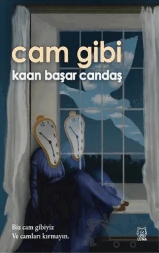 Cam Gibi – Kaan Başar Candaş – Luna Yayınları kitap kapağı