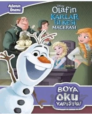 Olaf'ın Karlar Ülkesi Macerası - Ailenin Önemi - Boya Oku Yapıştır – Kolektif – Doğan Egmont Yayıncılık kitap kapağı