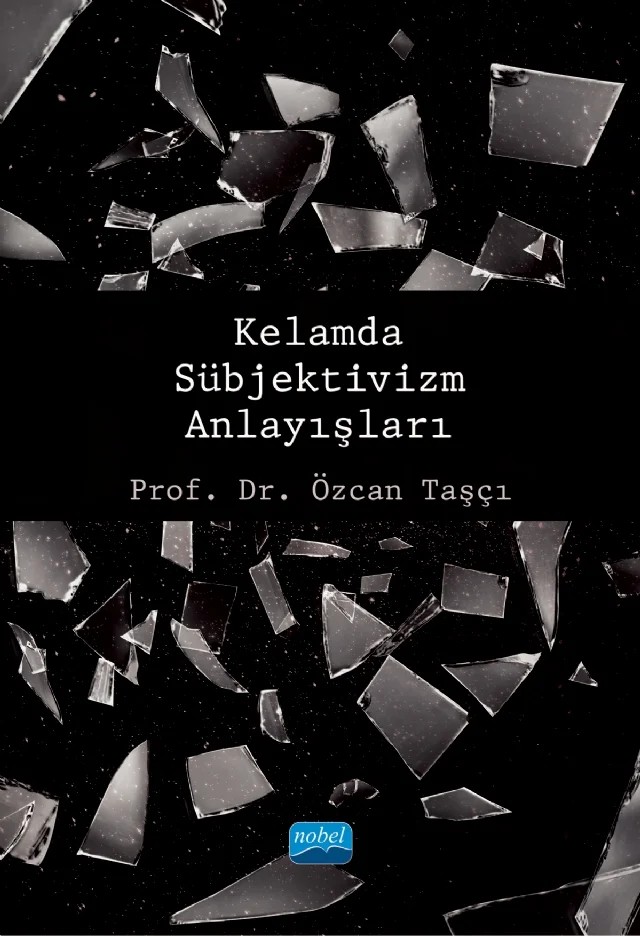 Kelamda Sübjektivizm Anlayışları – Özcan Taşçı – Nobel Akademik Yayıncılık kitap kapağı
