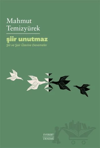 Şiir Unutmaz – Mahmut Temizyürek – Everest Yayınları kitap kapağı