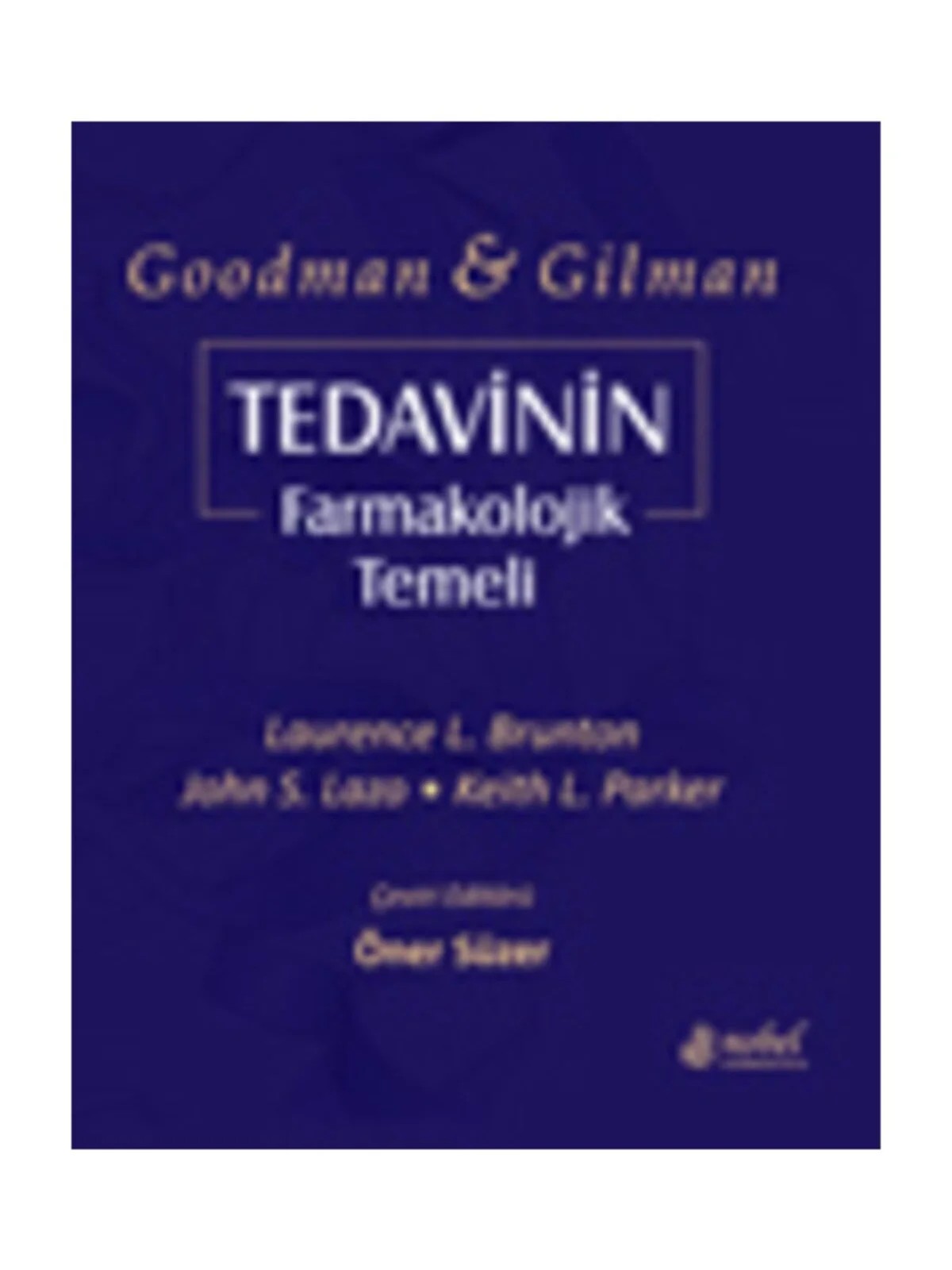 Tedavinin Farmakolojik Temeli – Nobel Tıp Kitabevleri kitap kapağı