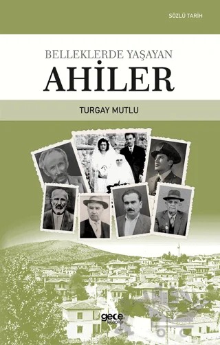 Belleklerde Yaşayan Ahiler – Turgay Mutlu – Gece Kitaplığı kitap kapağı