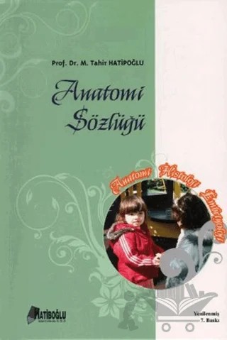 Anatomi Sözlüğü – M. Tahir Hatiboğlu – Hatiboğlu Yayınları kitap kapağı