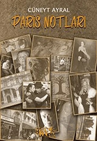 Paris Notları – Cüneyt Ayral – Bencekitap kitap kapağı