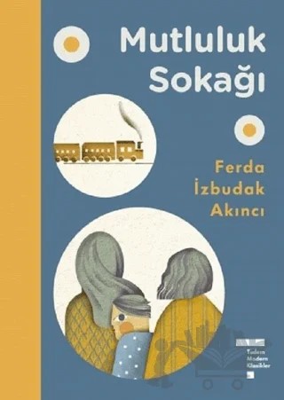 Mutluluk Sokağı – Ferda İzbudak Akıncı – Tudem Yayınları kitap kapağı