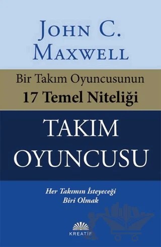 Takım Oyuncusu – John C. Maxwell – Kreatif Yayınları kitap kapağı