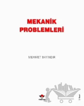 Mekanik Problemleri – Mehmet Bayındır – TÜBİTAK Yayınları kitap kapağı