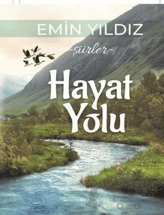 Hayat Yolu – Emin Yıldız – Kültür Ajans Yayınları kitap kapağı