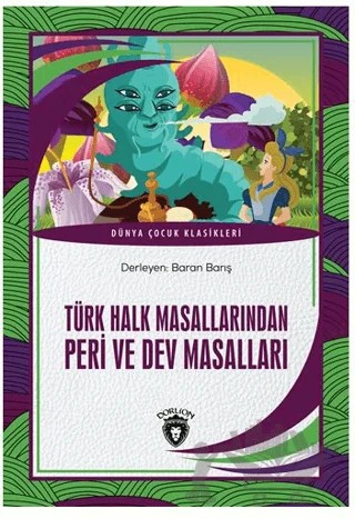 Türk Halk Masallarından Peri ve Dev Masalları – Kolektif – Dorlion Yayınları kitap kapağı