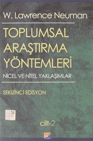 Toplumsal Araştırma Yöntemleri 2. Cilt – W. Lawrence Neuman – Siyasal Kitabevi - Akademik Kitaplar kitap kapağı