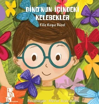 Dino'nun İçindeki Kelebekler – Filiz Düzel Kırgız – Edebiyatist kitap kapağı