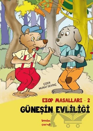 Güneşin Evliliği - Ezop Masalları - 2 – Murat Sevinç – Lenda Çocuk kitap kapağı