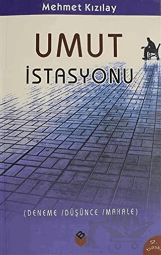 Umut İstasyonu – Mehmet Kızılay – Bengisu Yayınları kitap kapağı