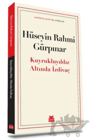 Kuyrukluyıldız Altında İzdivaç – Hüseyin Rahmi Gürpınar – Kırmızı Kedi Yayınevi kitap kapağı