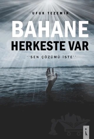 Bahane Herkeste Var – Ufuk Tezemir – İkinci Adam Yayınları kitap kapağı