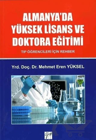 Almanya'da Yüksek Lisans ve Doktora Eğitimi – Mehmet Eren Yüksel – Gazi Kitabevi kitap kapağı