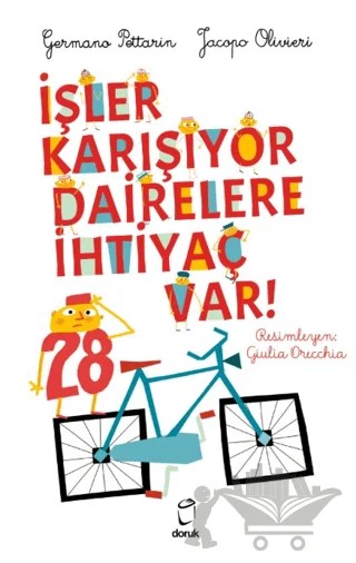 İşler Karışıyor Dairelere İhtiyaç Var! – Germano Pettarin, Jacopo Olivieri – Doruk Yayınları kitap kapağı