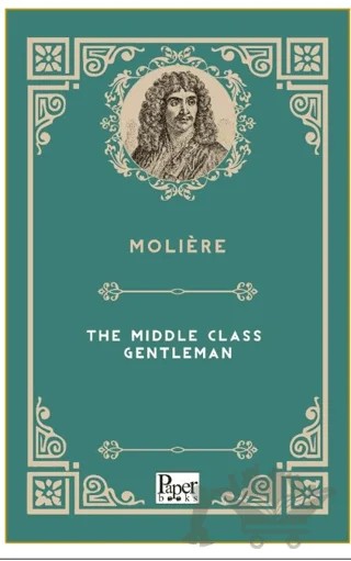 The Middle Class Gentleman – Moliere – Paper Books kitap kapağı