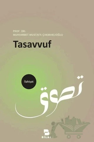Tasavvuf – M. Mustafa Çakmaklıoğlu – BİLAY (Bilimsel Araştırma Yayınları) kitap kapağı