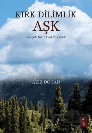 Kırk Dilimlik Aşk – Aziz Doğan – İkinci Adam Yayınları kitap kapağı