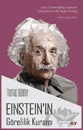 Einstein’ın Görelilik Kuramı – Thomas Bührke – Say Yayınları kitap kapağı