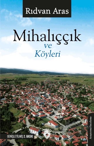 Mihalıççık ve Köyleri – Rıdvan Aras – Dorlion Yayınları kitap kapağı