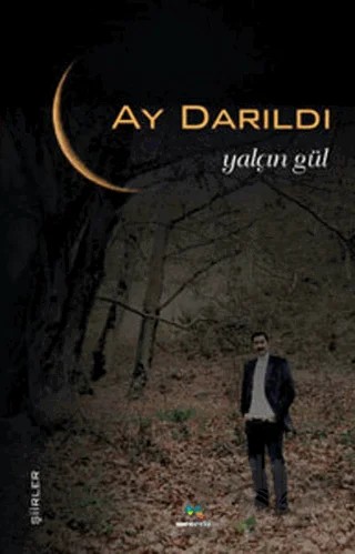 Ay Darıldı – Yalçın Gül – Meneviş Yayınları kitap kapağı