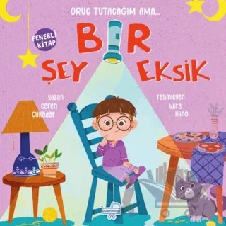 Oruç Tutacağım Ama Bir Şey Eksik (Fenerli Kitap) – Ceren Çukadar – Puset Kitap kitap kapağı