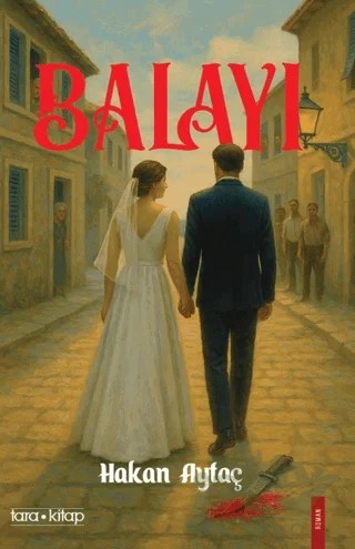 Balayı – Hakan Aytaç – Tara Kitap kitap kapağı