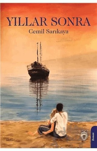 Yıllar Sonra – Cemil Sarıkaya – Dorlion Yayınları kitap kapağı
