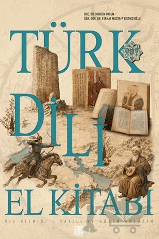 Türk Dili El Kitabı Dil Bilgisi – Muhsin Uygun, Ferhat Mustafa Fıstıkçıoğlu – Palet Yayınları kitap kapağı