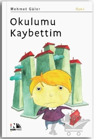 Okulumu Kaybettim – Mehmet Güler – Nesin Yayınevi kitap kapağı