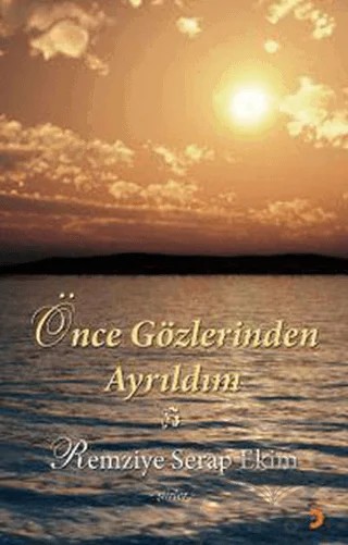 Önce Gözlerinden Ayrıldım – Remziye Serap Ekim – Cinius Yayınları kitap kapağı