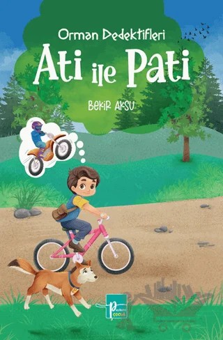 Orman Dedektifleri Ati İle Pati – Bekir Aksu – Payitaht Çocuk kitap kapağı